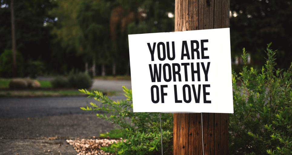 Self-worth and self-love is a must
