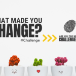 What Made You Change Challenge