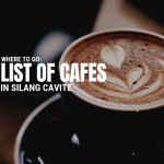 Where to Go List of Cafes in Silang Cavite