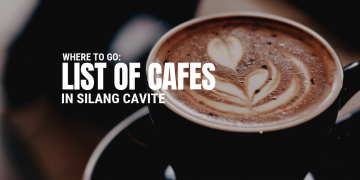 Where to Go List of Cafes in Silang Cavite