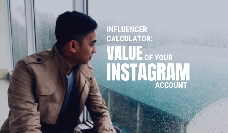 Influencer Calculator: Value of your Instagram Account