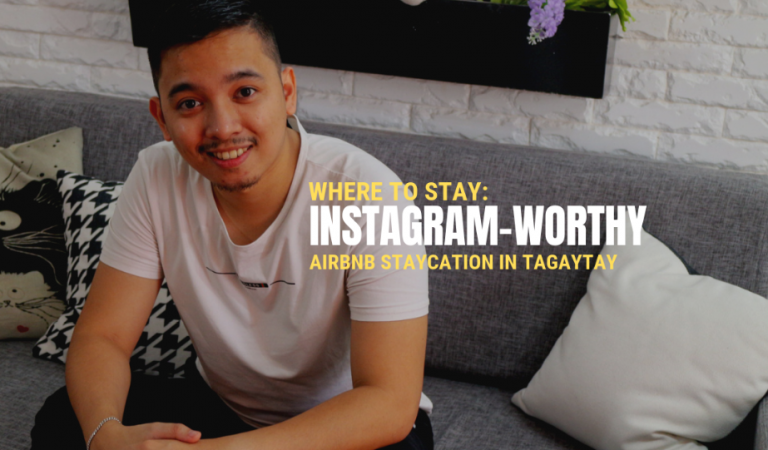 Where to Stay: Instagram-Worthy Airbnb Staycation in Tagaytay