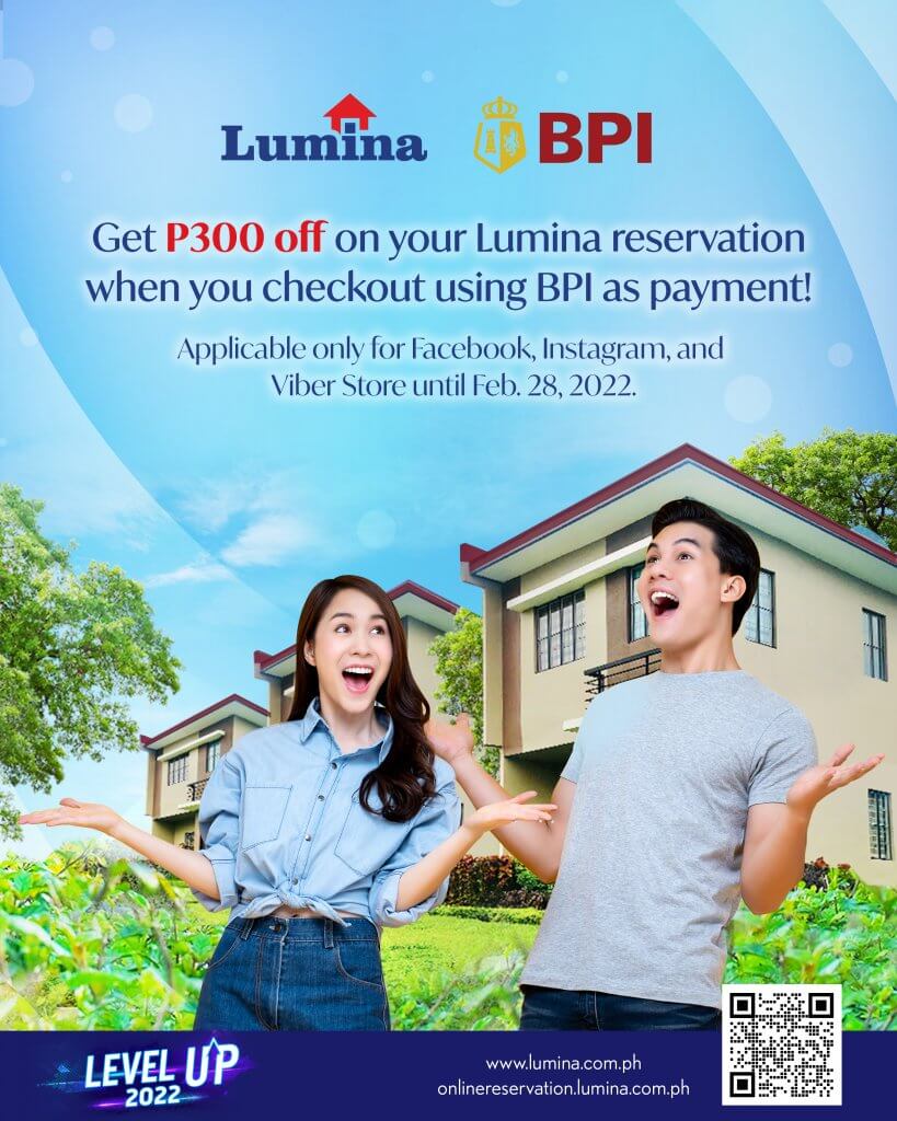 Reserve a Lumina Homes unit now and get a P300 discount from BPI