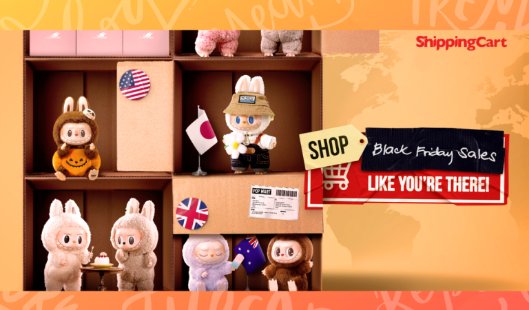 Labubu Your Way to Global Deals This Black Friday with ShippingCart – No Passport Needed